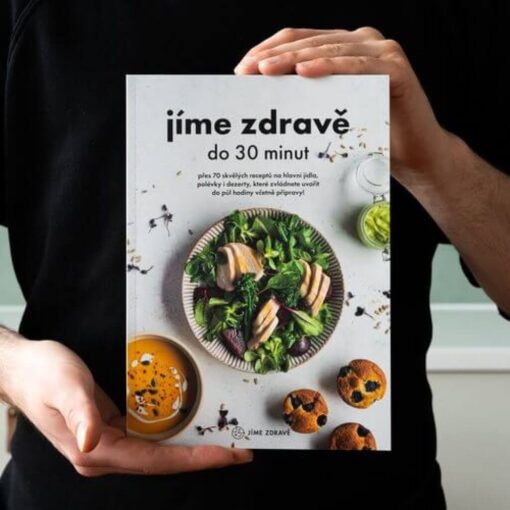 Kuchařka Jíme zdravě do 30 minut